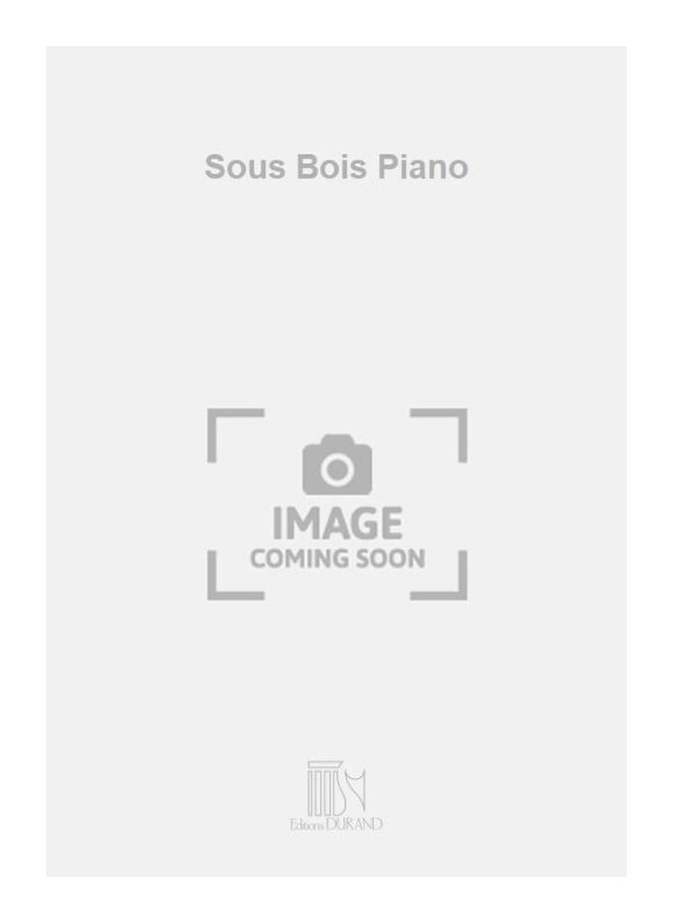 Sous Bois Piano